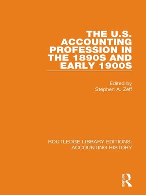cover image of The U.S. Accounting Profession in the 1890s and Early 1900s
